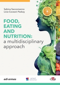 FOOD, EATING AND NUTRITION: a multidisciplinary approach - Librerie.coop