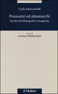 Pronostici ed almanacchi. Studio di blbliografia romagnola - Librerie.coop