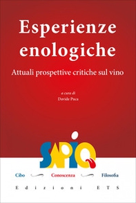 Esperienze enologiche. Attuali prospettive critiche sul vino - Librerie.coop