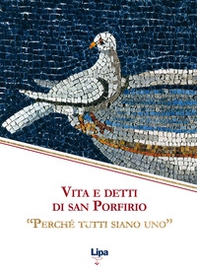 Vita e detti di san Porfirio. «Perché tutti siano uno» - Librerie.coop Vita e detti di san Porfirio. «Perché tutti siano uno» - Librerie.coop