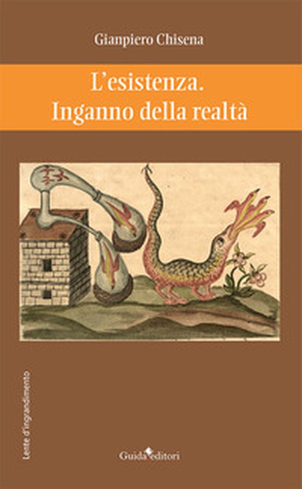 L'esistenza. Inganno della realtà - Librerie.coop L'esistenza. Inganno della realtà - Librerie.coop