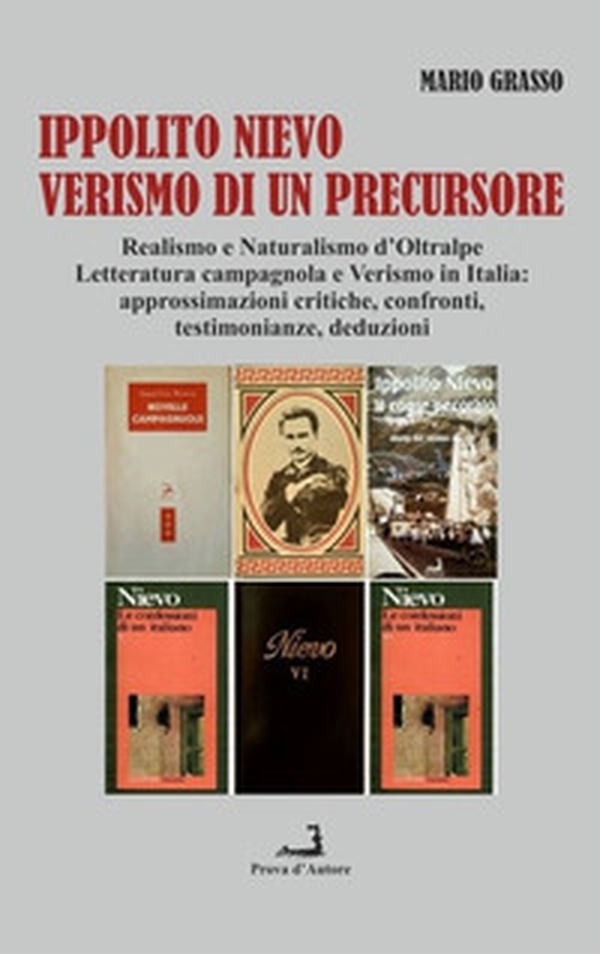 Ippolito Nievo: verismo di un precursore - Librerie.coop Ippolito Nievo: verismo di un precursore - Librerie.coop