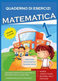 Quaderno Esercizi Matematica. Per la Scuola elementare (Vol. 1) - Librerie.coop