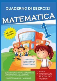 Quaderno Esercizi Matematica. Per la Scuola elementare (Vol. 1) - Librerie.coop Quaderno Esercizi Matematica. Per la Scuola elementare (Vol. 1) - Librerie.coop