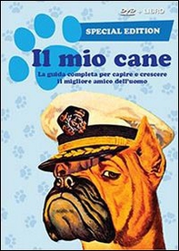 L'amico perfetto. La guida completa per capire e crescere il tuo cane - Librerie.coop