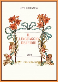 Il linguaggio dei fiori - Librerie.coop