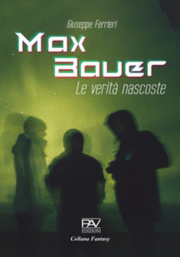 Max Bauer. Le verità nascoste - Librerie.coop Max Bauer. Le verità nascoste - Librerie.coop