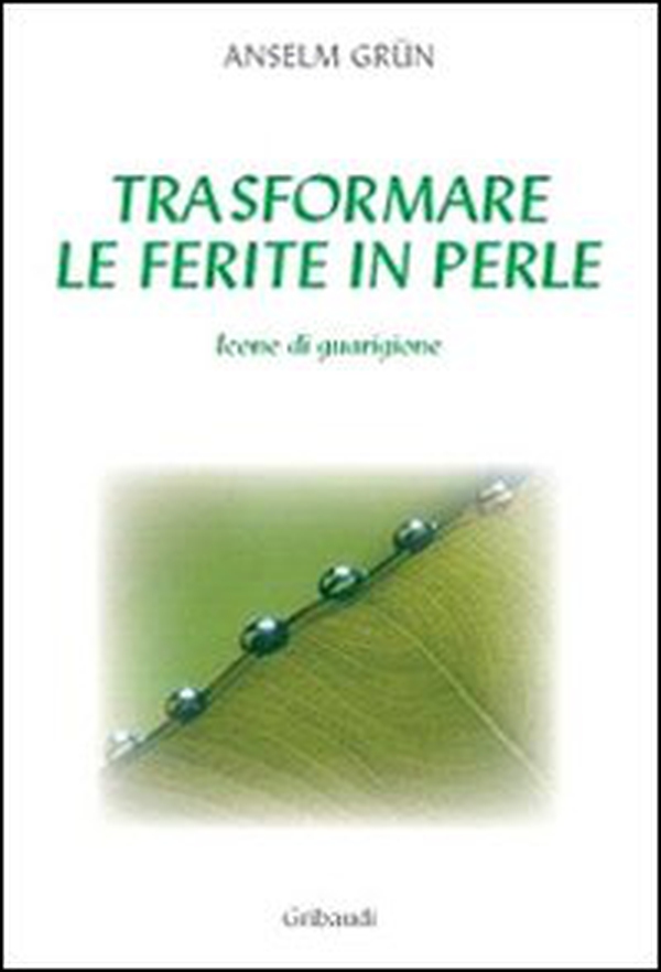 Trasformare le ferite in perle - Librerie.coop