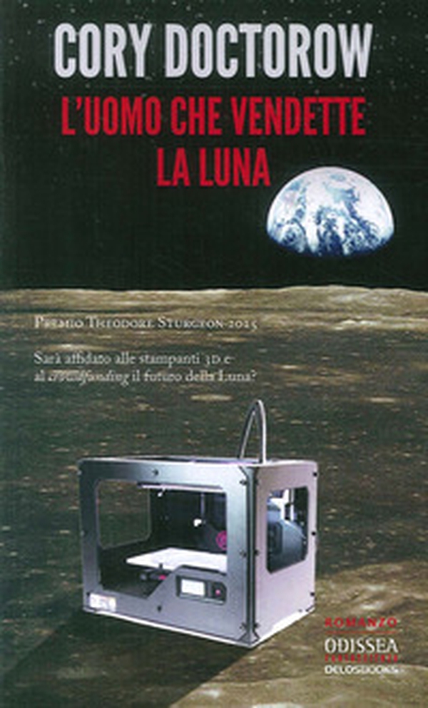 L'uomo che vendette la luna - Librerie.coop L'uomo che vendette la luna - Librerie.coop