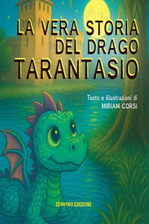 La vera storia del drago Tarantasio - Librerie.coop