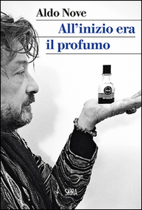 All'inizio era il profumo. Storia personale, e universale, dei profumi - Librerie.coop All'inizio era il profumo. Storia personale, e universale, dei profumi - Librerie.coop