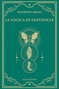 La logica di Empedocle - Librerie.coop La logica di Empedocle - Librerie.coop