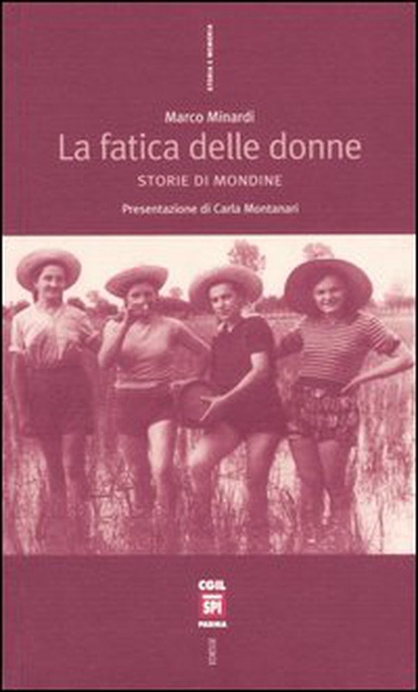 La fatica delle donne. Storie di mondine - Librerie.coop La fatica delle donne. Storie di mondine - Librerie.coop