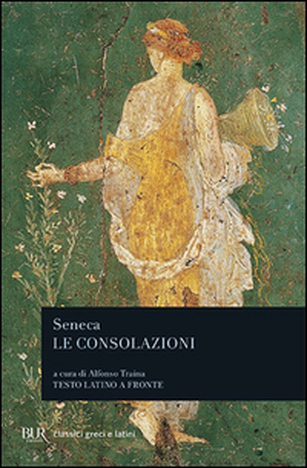 Le consolazioni, a Marcia, alla madre Elvia, a Polibio - Librerie.coop Le consolazioni, a Marcia, alla madre Elvia, a Polibio - Librerie.coop