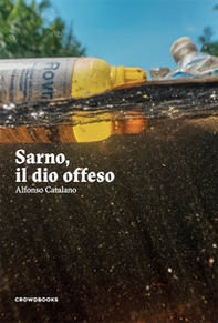 Sarno, il dio offeso - Librerie.coop