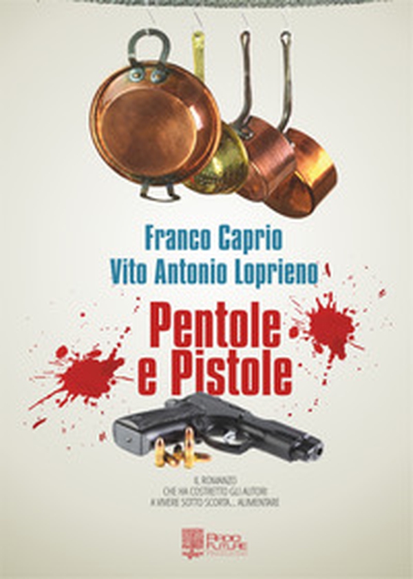 Pentole e pistole - Librerie.coop Pentole e pistole - Librerie.coop