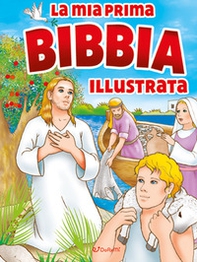 La mia prima Bibbia illustrata - Librerie.coop La mia prima Bibbia illustrata - Librerie.coop