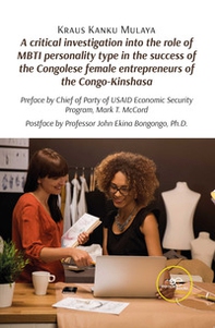 A critical investigation into the role of MBTI personality type in the success of the Congolese female entrepreneurs of the Congo-Kinshasa - Librerie.coop