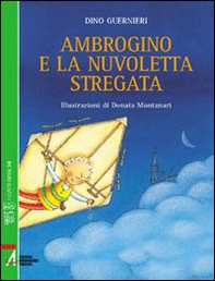 Ambrogino e la nuvoletta stregata - Librerie.coop