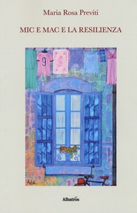 Mic e Mac e la resilienza - Librerie.coop