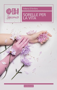 Sorelle per la vita - Librerie.coop