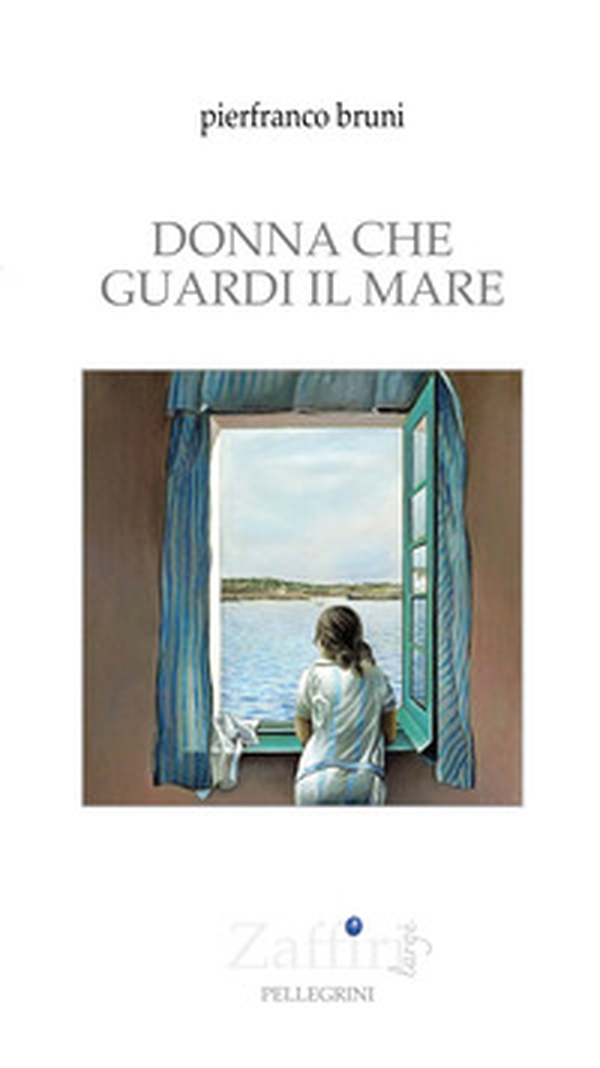 Donna che guardi il mare - Librerie.coop Donna che guardi il mare - Librerie.coop