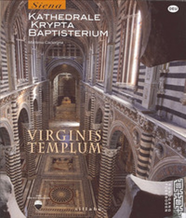Virginis templum. Siena. Kathedrale, krypta, baptisterium - Librerie.coop Virginis templum. Siena. Kathedrale, krypta, baptisterium - Librerie.coop