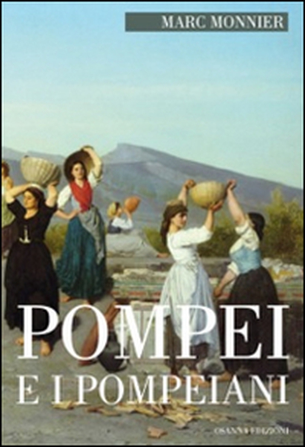 Pompei e i pompeiani - Librerie.coop