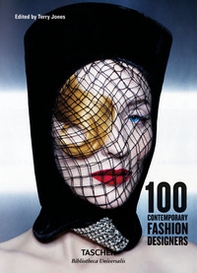 100 contemporary fashion designers. Ediz. inglese, francese e tedesca - Librerie.coop