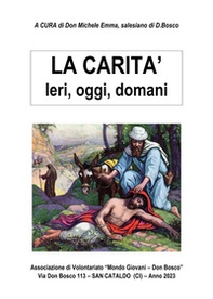 La carità. Ieri, oggi, domani - Librerie.coop La carità. Ieri, oggi, domani - Librerie.coop