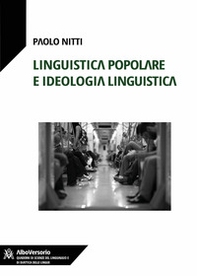 Linguistica popolare e ideologia linguistica - Librerie.coop