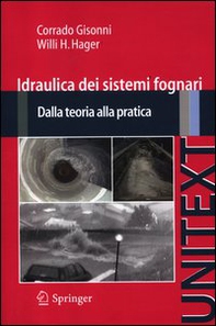 Idraulica dei sistemi fognari. Dalla teoria alla pratica - Librerie.coop