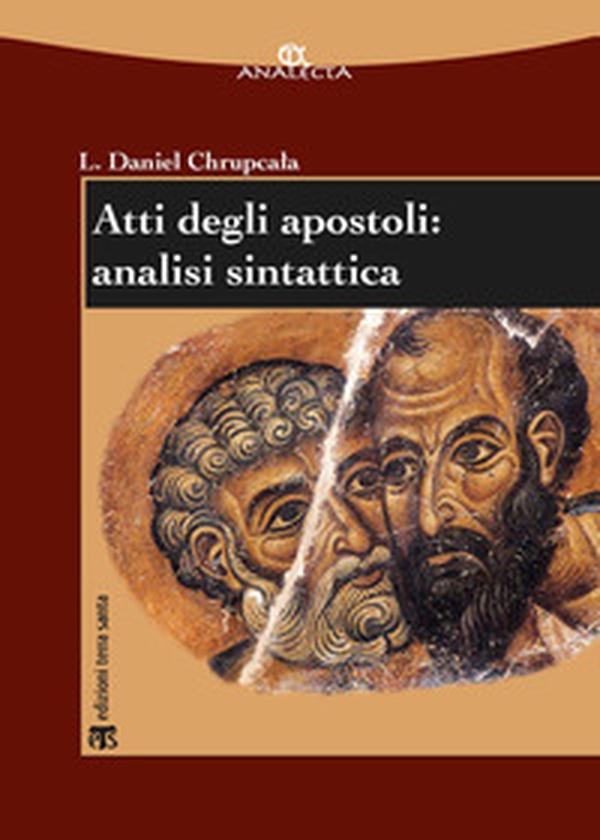 Atti degli Apostoli: analisi sintattica - Librerie.coop Atti degli Apostoli: analisi sintattica - Librerie.coop