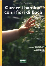 Curare i bambini con i fiori di Bach - Librerie.coop