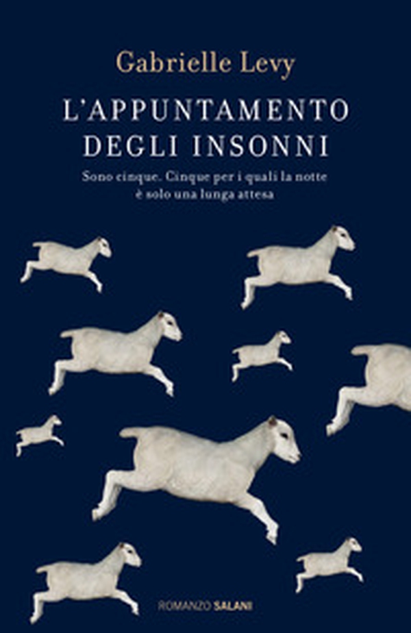 L'appuntamento degli insonni. Sono cinque. Cinque per i quali la notte è solo una lunga attesa - Librerie.coop L'appuntamento degli insonni. Sono cinque. Cinque per i quali la notte è solo una lunga attesa - Librerie.coop