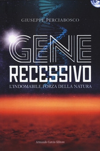 Gene recessivo - Librerie.coop Gene recessivo - Librerie.coop