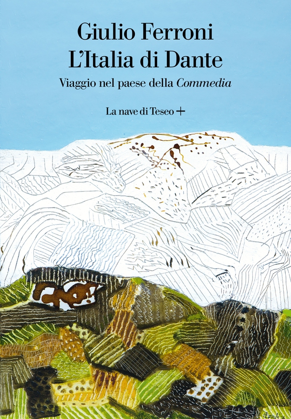 L'Italia di Dante - Librerie.coop L'Italia di Dante - Librerie.coop