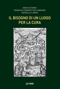 Il bisogno di un luogo per la cura - Librerie.coop