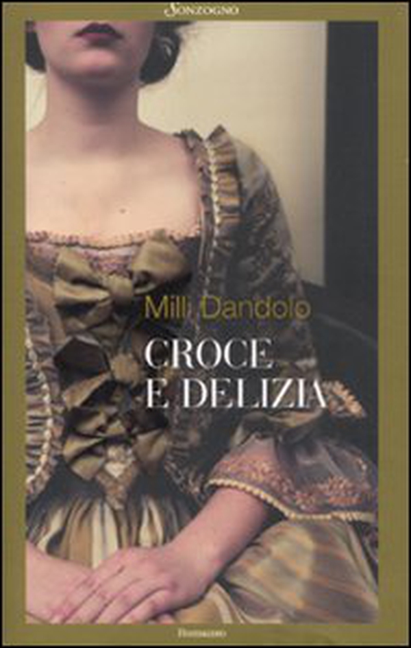 Croce e delizia - Librerie.coop Croce e delizia - Librerie.coop