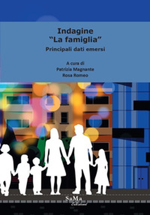Indagine «La famiglia». Principali dati emersi - Librerie.coop Indagine «La famiglia». Principali dati emersi - Librerie.coop