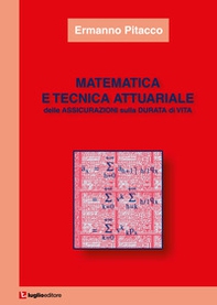 Matematica e tecnica attuariale delle assicurazioni sulla durata di vita - Librerie.coop Matematica e tecnica attuariale delle assicurazioni sulla durata di vita - Librerie.coop