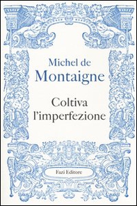 Coltiva l'imperfezione - Librerie.coop