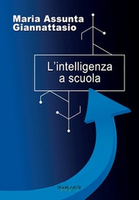 L'intelligenza a scuola - Librerie.coop