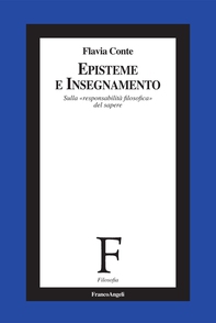 Episteme e insegnamento. Sulla "responsabilità filosofica" del sapere - Librerie.coop