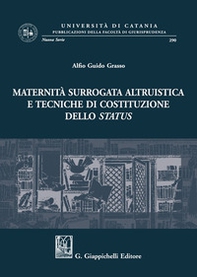 Maternità surrogata altruistica e tecniche di costituzione dello status - Librerie.coop Maternità surrogata altruistica e tecniche di costituzione dello status - Librerie.coop