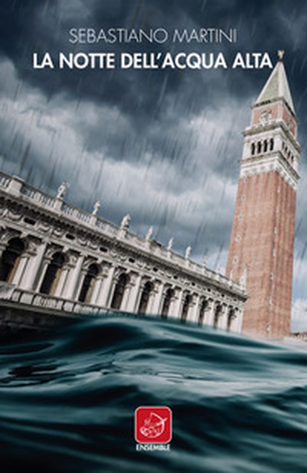 La notte dell'acqua alta - Librerie.coop La notte dell'acqua alta - Librerie.coop