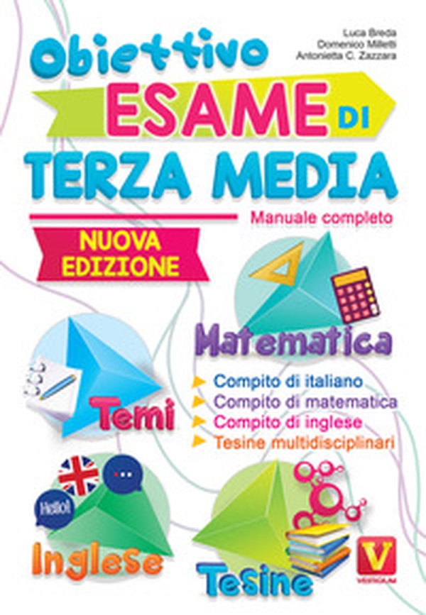 Obiettivo esame di terza media. Manuale completo. Matematica, temi, inglese, tesine - Librerie.coop Obiettivo esame di terza media. Manuale completo. Matematica, temi, inglese, tesine - Librerie.coop