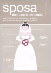 La sposa. Manuale d'istruzioni - Librerie.coop