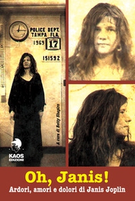 Oh, Janis! Ardori, amori e dolori di Janis Joplin - Librerie.coop