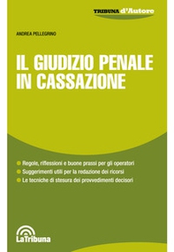 Il giudizio penale in Cassazione - Librerie.coop